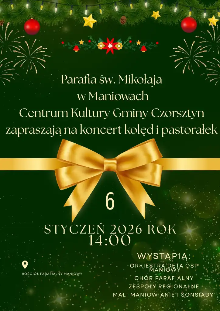 Świąteczny koncert kolęd i pastorałek w kościele parafialnym w Maniowach