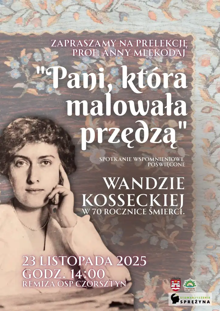 „Pani, która malowała przędzą”. Spotkanie poświęcone Wandzie Kosseckiej w Czorsztynie