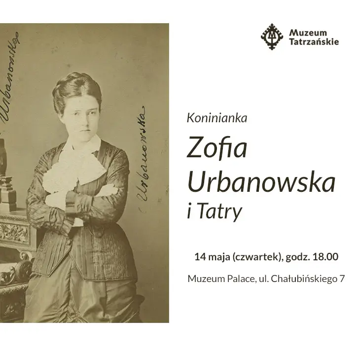 Zofia Urbanowska i jej Tatry. Spotkanie w Muzeum Palace
